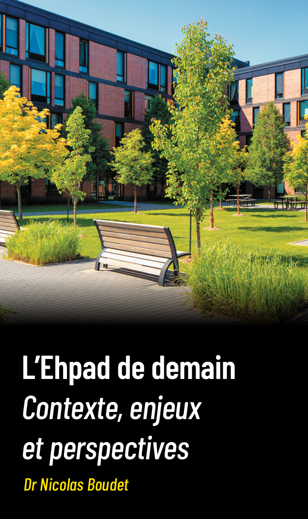 Nouvelles missions pour l'Ehpad de demain : contexte, enjeux et perspectives