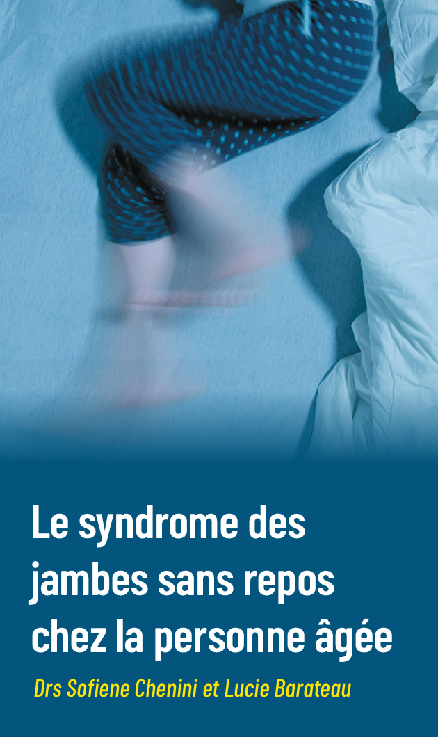 Le syndrome des jambes sans repos, une pathologie du sujet âgé sous-diagnostiquée